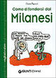 Cover of Come difendersi dai milanesi