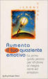 Cover of Aumenta il tuo quoziente emotivo