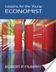 Cover of Lessons for the Young Economist