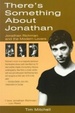Cover of There's Something About Jonathan