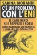 Cover of C'è un problema con l'Eni. Il cane nero si è pappato i rossi. Come insabbiare un'inchiesta e liberarsi del giornalista