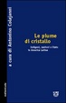 Cover of Le piume di cristallo