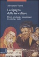 Cover of La Spagna delle tre culture