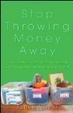 Cover of Stop Throwing Money Away