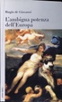 Cover of L'ambigua potenza dell'Europa