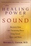 Cover of 'The Healing Power of Sound'