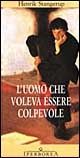 Immagine di L' uomo che voleva essere colpevole