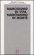 Cover of Narcisismo di vita, narcisismo di morte