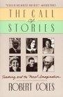The Call of Stories : Teaching and the Moral Imagination