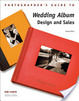 Cover of Photographer's Guide to Wedding Album Design and Sales