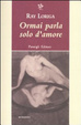 Cover of Ormai parla solo d'amore