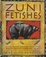 Cover of Zuni Fetishes