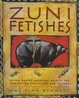 Cover of Zuni Fetishes