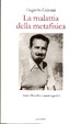 Cover of La malattia della metafisica. Scritti autobiografici e filosofici