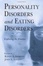 Cover of Personality Disorders and Eating Disorders