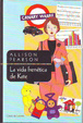 Cover of LA VIDA FRENÉTICA DE KATE