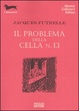 Cover of Il problema della cella n. 13