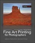 Fine Art Printing for Photographers : Exhibition Quality Prints with Inkjet Printers