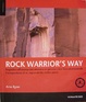 Cover of Rock warrior's way