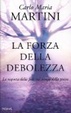 Cover of La forza della debolezza. La risposta della fede nel tempo della prova