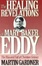 Cover of The healing revelations of Mary Baker Eddy