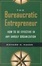 Cover of "The Bureaucratic Entrepreneur"