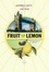 Cover of Fruit of the Lemon
