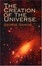 Cover of The Creation of the Universe