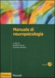 Cover of Manuale di neuropsicologia clinica. Clinica ed elementi di riabilitazione