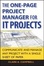Cover of The One Page Project Manager for IT Projects