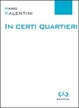 Cover of In certi quartieri