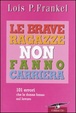Cover of Le brave ragazze non fanno carriera