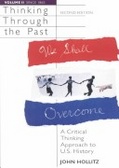 Thinking Through the Past : A Critical Thinking Approach to U.S. History Since 1865