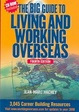 Cover of The big guide to living and working overseas