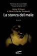 Cover of La stanza del male