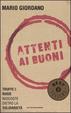 Cover of Attenti ai buoni