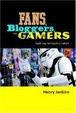 Cover of Fans, Bloggers, and Gamers