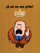 Cover of ¡A mí no me grite!