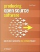 Cover of Producing Open Source Software