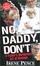 Cover of "No, Daddy, Don't!"