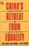 Cover of China's Retreat from Equality