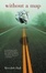 Cover of "Without a Map"