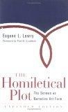 The Homiletical Plot : The Sermon As Narrative Art Form