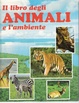 Cover of Il libro degli animali e l'ambiente