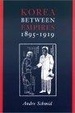 Cover of Korea Between Empires