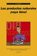 Cover of LOS PRODUCTOS NATURALES ¡VAYA TIMO!