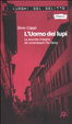 Cover of L'uomo dei lupi. La seconda indagine del commissario De Giorgi