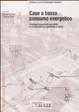 Cover of Case a basso consumo energetico. Strategie progettuali per edifici a climatizzazione spontanea in Italia
