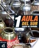 Cover of Aula del Sur A1 - Curso de español