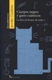 Cover of CUERPOS NEGROS Y GATOS CUANTICOS